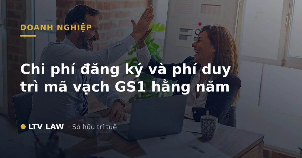 Chi phí đăng ký và phí duy trì mã vạch GS1 hằng năm