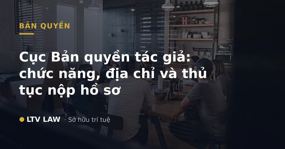 Cục Bản quyền tác giả: chức năng, địa chỉ và thủ tục nộp hồ sơ