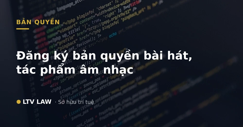 Đăng ký bản quyền bài hát, tác phẩm âm nhạc