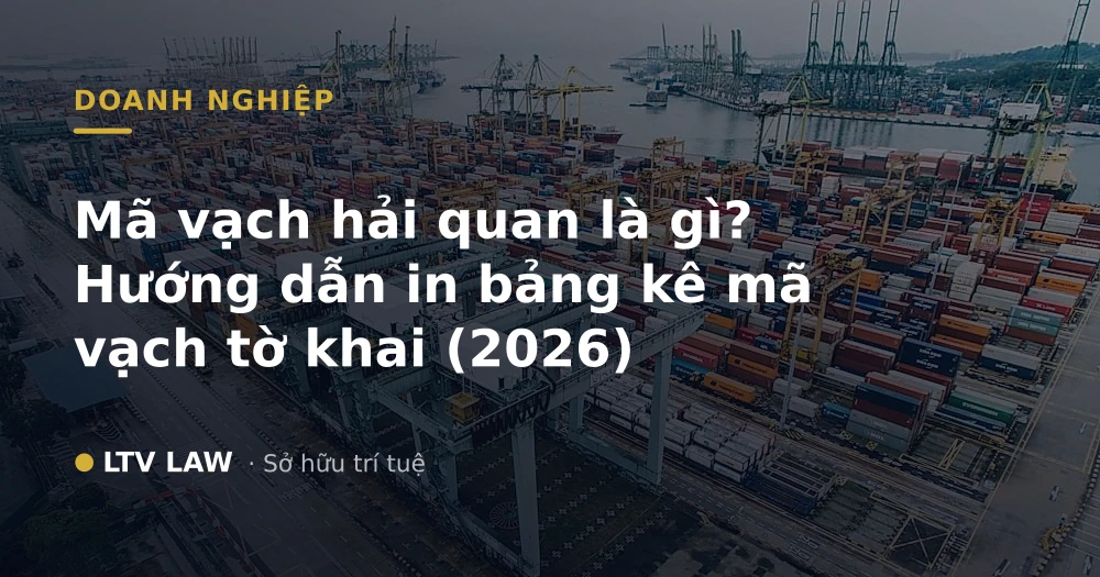 Mã vạch hải quan là gì? Hướng dẫn in bảng kê mã vạch tờ khai (2026)